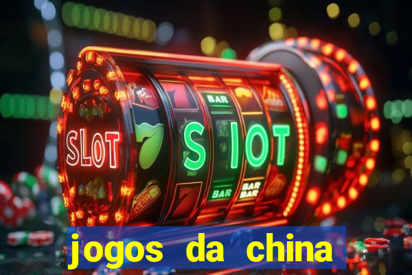 jogos da china para ganhar dinheiro